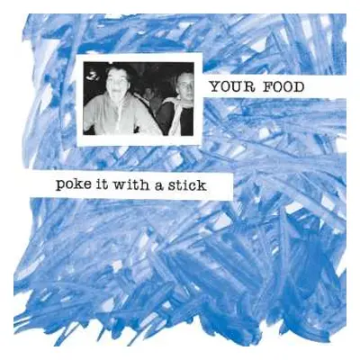 LP Your Food: Poke It With A Stick