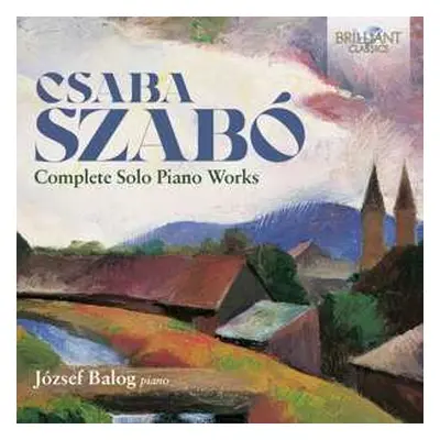 CD Jozsef Balog: Szabo: Complete Solo Piano Works