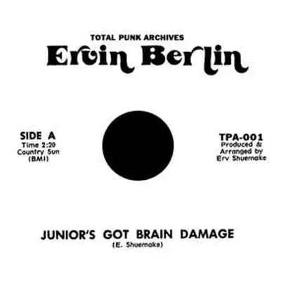 SP Ervin Berlin: 7-junior's Got Brain Damage