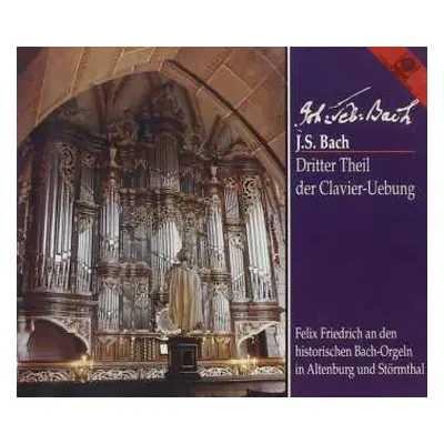 2CD Johann Sebastian Bach: Dritter Theil Der Clavier-Uebung