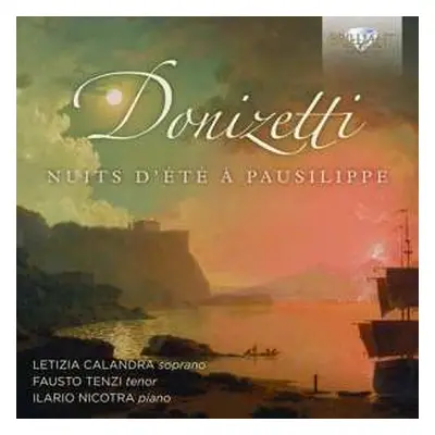 CD Gaetano Donizetti: Nuits D'été à Pausilippe