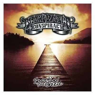 CD Blackwater Conspiracy: Shootin' The Breeze