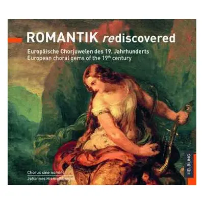 CD Konstantin Türnpu: Chorus Sine Nomine - Romantik Rediscovered (europäische Chorjuwelen Des 19