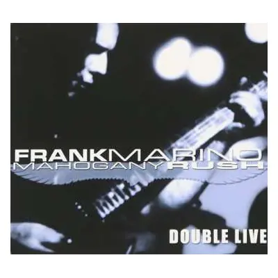 CD Frank Marino: Double Live DIGI