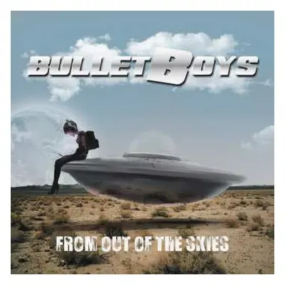 LP Bullet Boys: From Out Of The Skies LTD