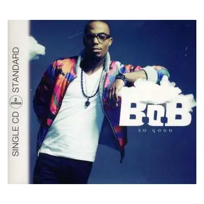 CD B.o.B: So Good