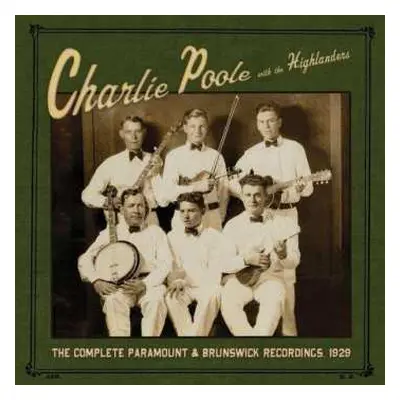 LP Charlie Poole: The Complete Paramount & Brunswick Recordings, 1929 LTD