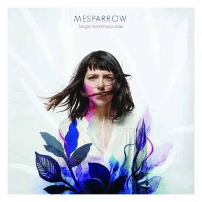 2LP Mesparrow: Jungle contemporaine