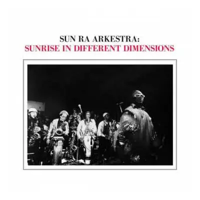 2LP/Box Set The Sun Ra Arkestra: Sunrise In Different Dimensions