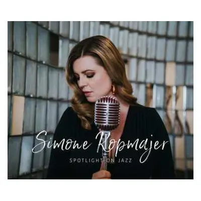 LP Simone Kopmajer: Spotlight On Jazz