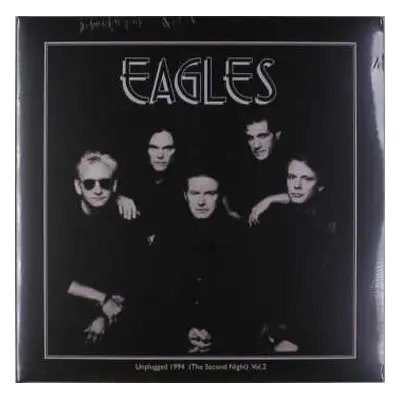 2LP Eagles: Unplugged 1994 (The Second Night) Vol.2