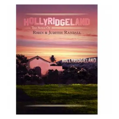 8CD/Box Set Various: Hollyridgeland - The Songs Of Robin & Judith Randall LTD | DLX