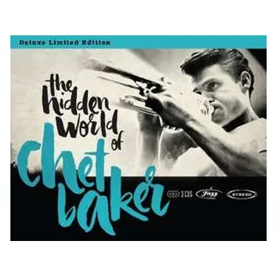 3CD Chet Baker: The Hidden World Of Chet Baker DLX