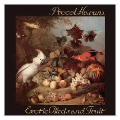 3CD Procol Harum: Exotic Birds And Fruit DIGI