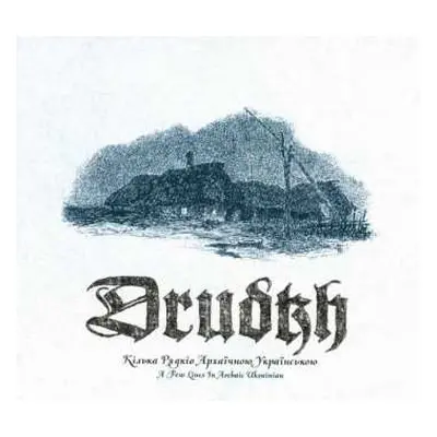 CD Drudkh: Кілька Рядків Aрхаїчною Українською = A Few Lines In Archaic Ukrainian DIGI