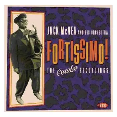 CD Jack McVea: Fortissimo! The Combo Recordings