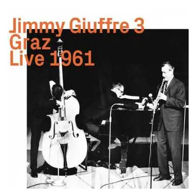 CD The Jimmy Giuffre Trio: Graz Live 1961