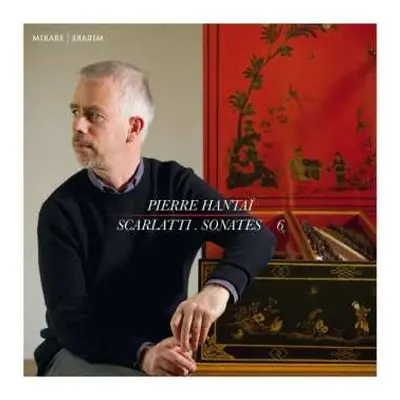 CD Pierre Hantaï: Scarlatti. Sonates 6