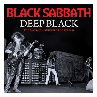 CD Black Sabbath: Deep Black - The Massachusetts Broadcast 1983