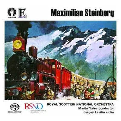 SACD Maximilian Steinberg: Violin Concerto, Symphony No. 4 "Turksib"