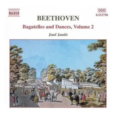 CD Ludwig van Beethoven: Bagatelles And Dances, Volume 2