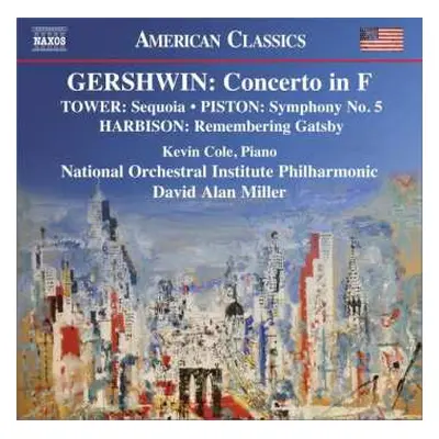 CD George Gershwin: Concerto In F / Sequoia / Symphony No. 5 / Remembering Gatsby