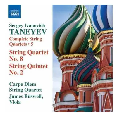 CD Sergey Ivanovich Taneyev: Complete String Quartets • 5 (String Quartet No. 8 / String Quintet