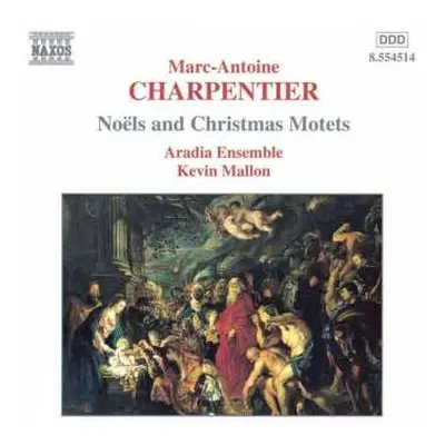 CD Marc Antoine Charpentier: Noëls And Christmas Motets