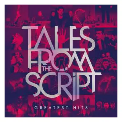 CD The Script: Tales From The Script - Greatest Hits