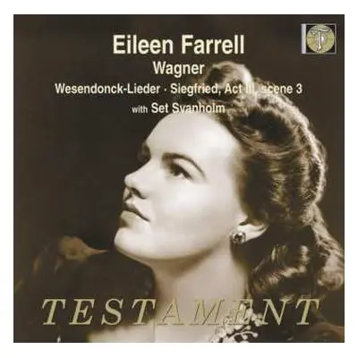 CD Richard Wagner: Eileen Farrell Singt Wagner