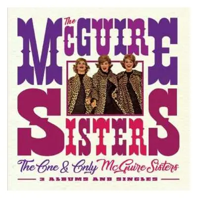 2CD McGuire Sisters: The One And Only McGuire Sisters: 3 Albums And Singles