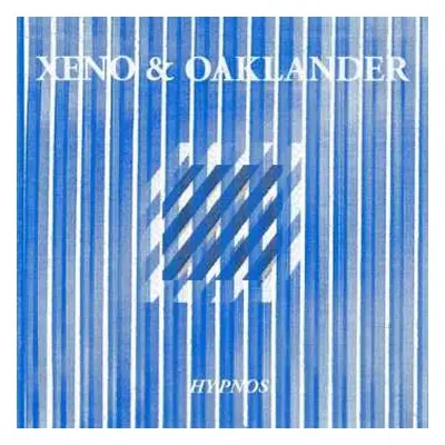 CD Xeno And Oaklander: Hypnos