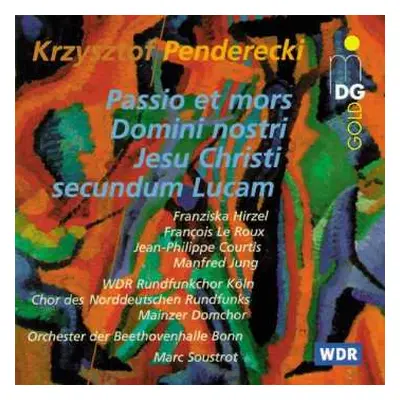 CD Krzysztof Penderecki: Passio Et Mors Domini Nostri Jesu Christi Secundum Lucam