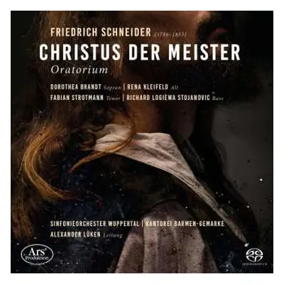 2SACD Johann Christian Friedrich Schneider: Christus Der Meister