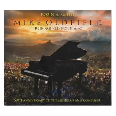 CD Robin Smith: Mike Oldfield Reimagined For Piano