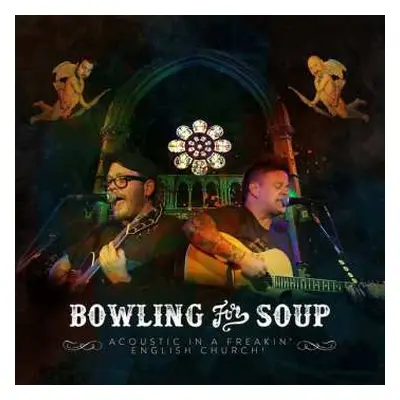 DVD Bowling For Soup: Acoustic In A Freakin' English Church! DIGI