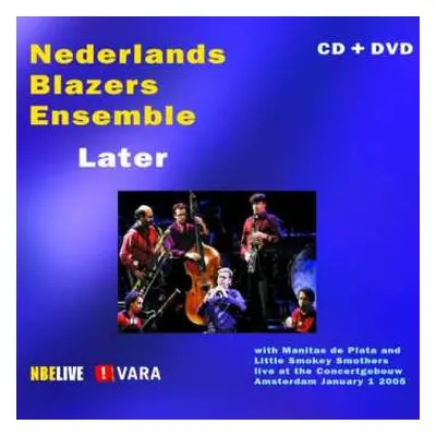 CD/DVD Nederlands Blazers Ensemble: Later