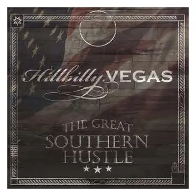 CD Hillbilly Vegas: The Great Southern Hustle