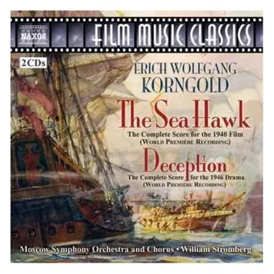 2CD Erich Wolfgang Korngold: The Sea Hawk, Deception