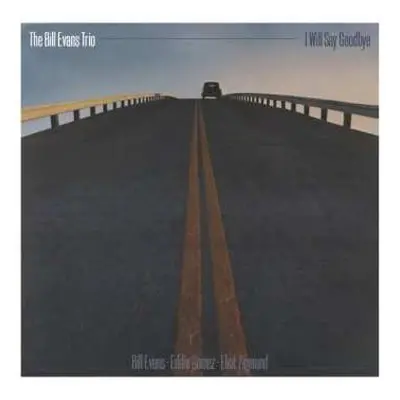 CD The Bill Evans Trio: I Will Say Goodbye