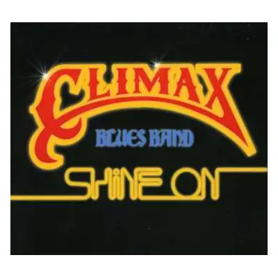 CD Climax Blues Band: Shine On DIGI