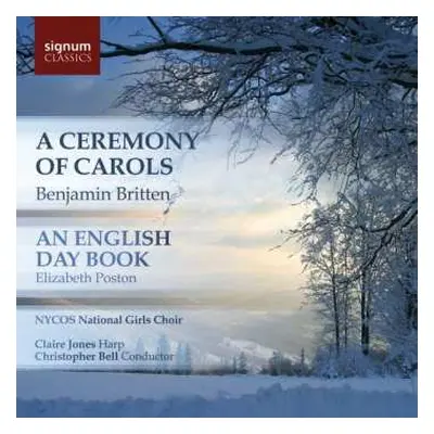 CD Benjamin Britten: A Ceremony Of Carols / An English Day-Book