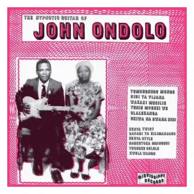 LP W. John Ondolo: Hypnotic Guitar Of John Ondolo