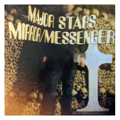 LP Major Stars: Mirror/Messenger