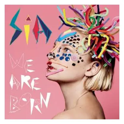 LP Sia: We Are Born