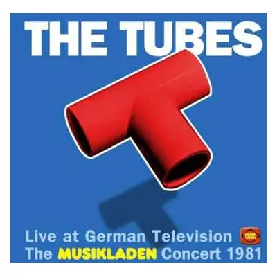 2LP The Tubes: The Musikladen Concert 1981 LTD | CLR