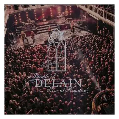 3LP Delain: A Decade Of Delain - Live At Paradiso LTD