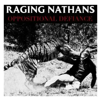 LP The Raging Nathans: Oppositional Defiance