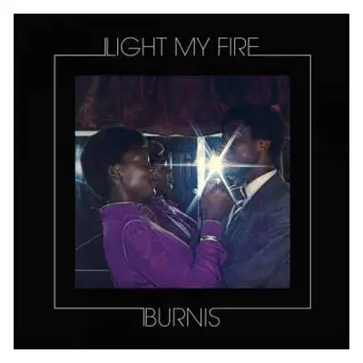 LP Burnis Moleme: Light My Fire