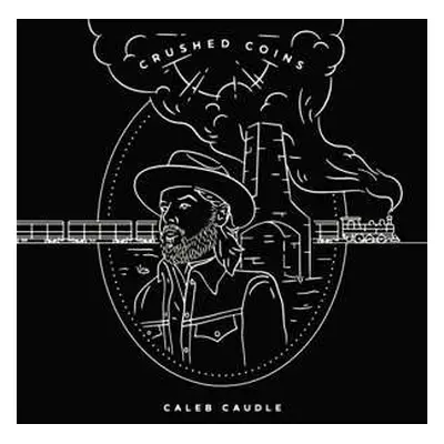 CD Caleb Caudle: Crushed Coins